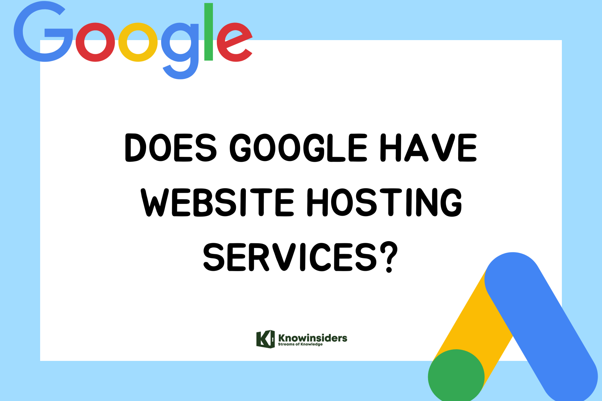 Google Web Hosting. Photo: KnowInsiders