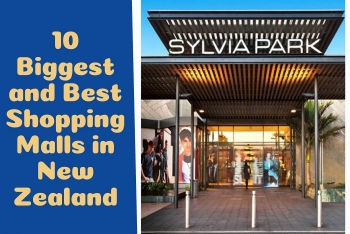 10 Biggest and Best Shopping Malls in New Zealand