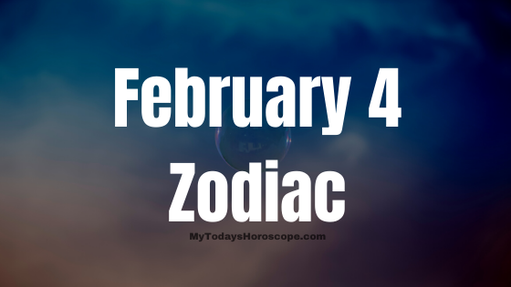Born Today February 4: Daily Birthday Horoscope - Astrological prediction for Personality, Love and Career
