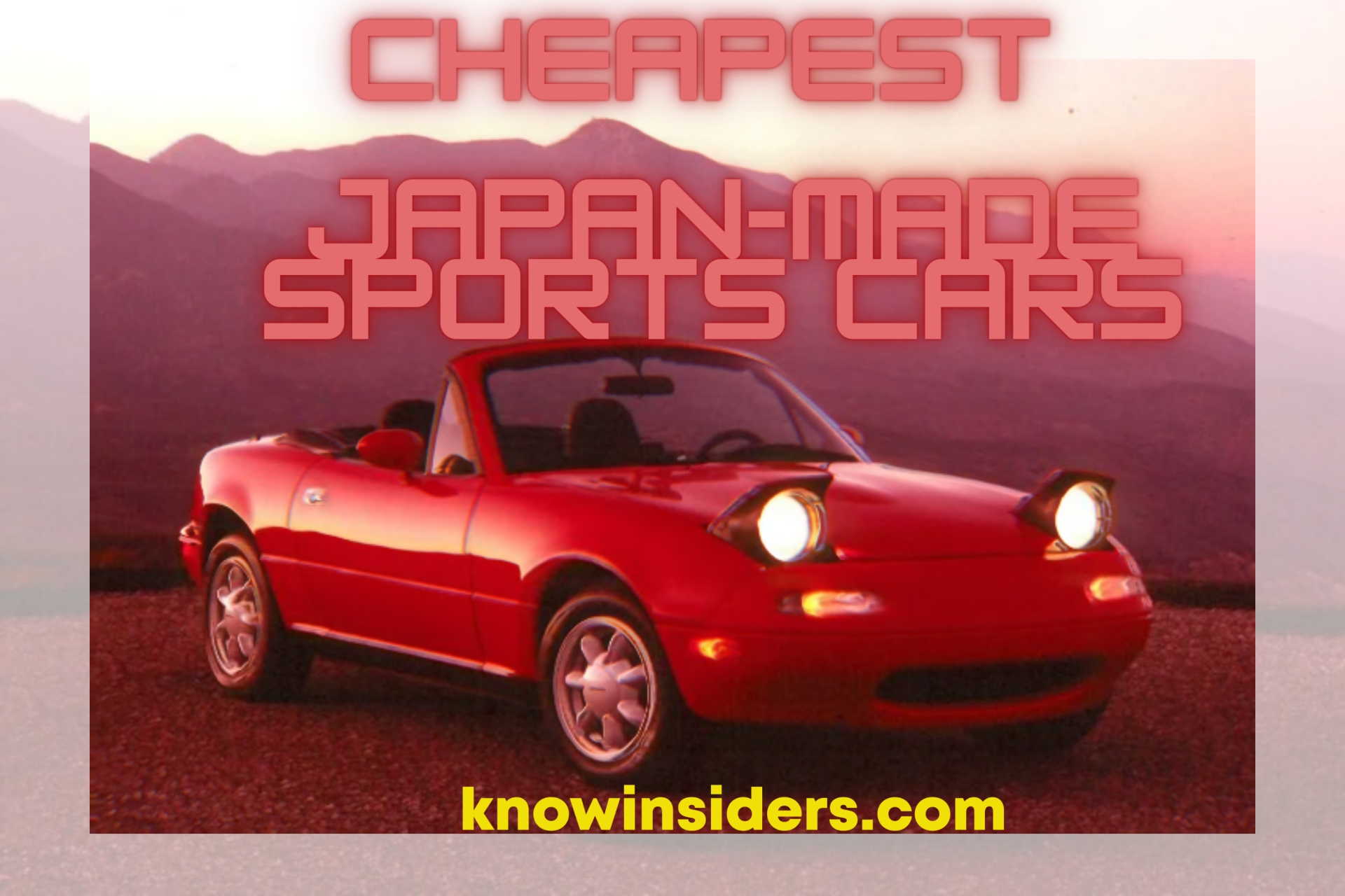 Top 10 Sports Cars Cheapest JapanMade Cars KnowInsiders