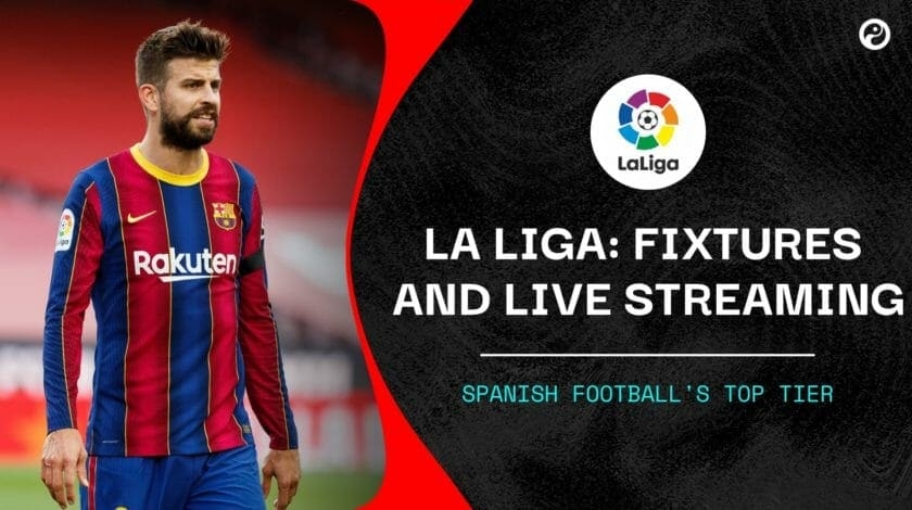 FC Barcelona La Liga 2021 Fixtures: Full Match Schedule, Future Opponents & TV Stream