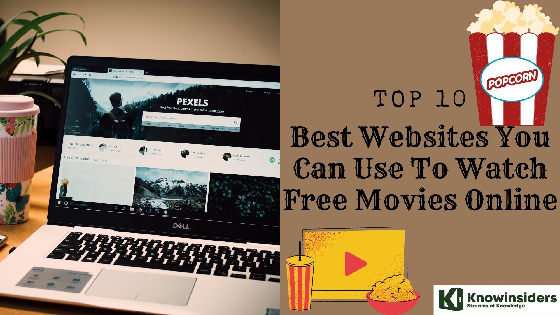 Top 10 Best Free Sites To Watch Movies Online KnowInsiders