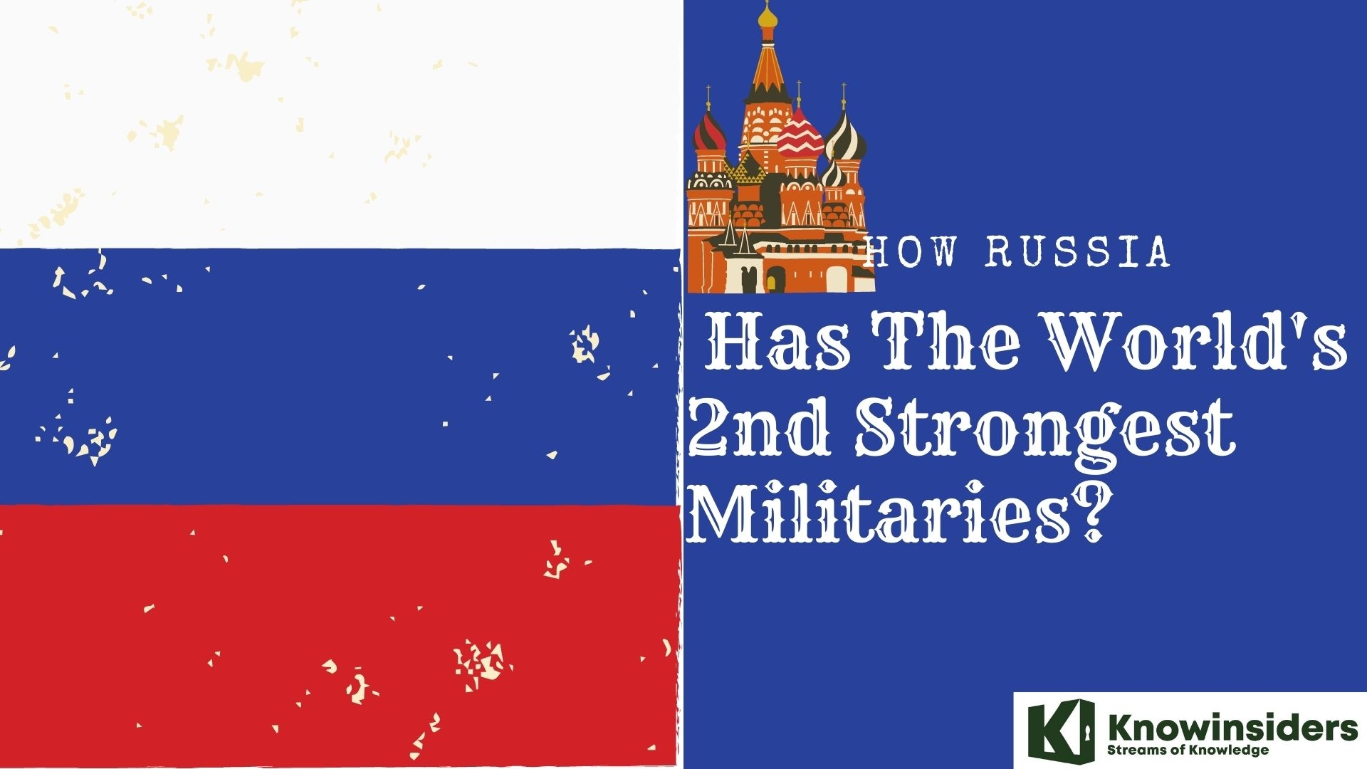 How Russia Has The World's 2nd Strongest Militaries?	