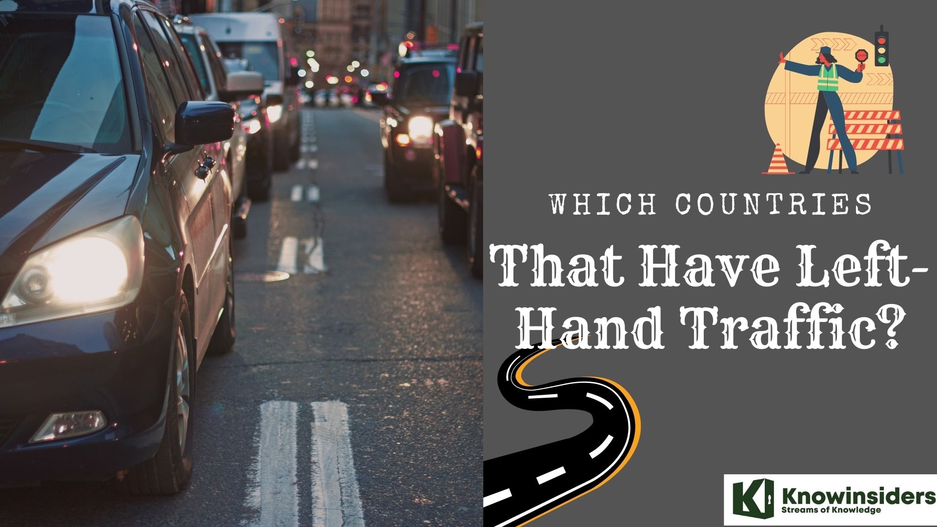 Which Countries That Have Left-Hand Traffic?