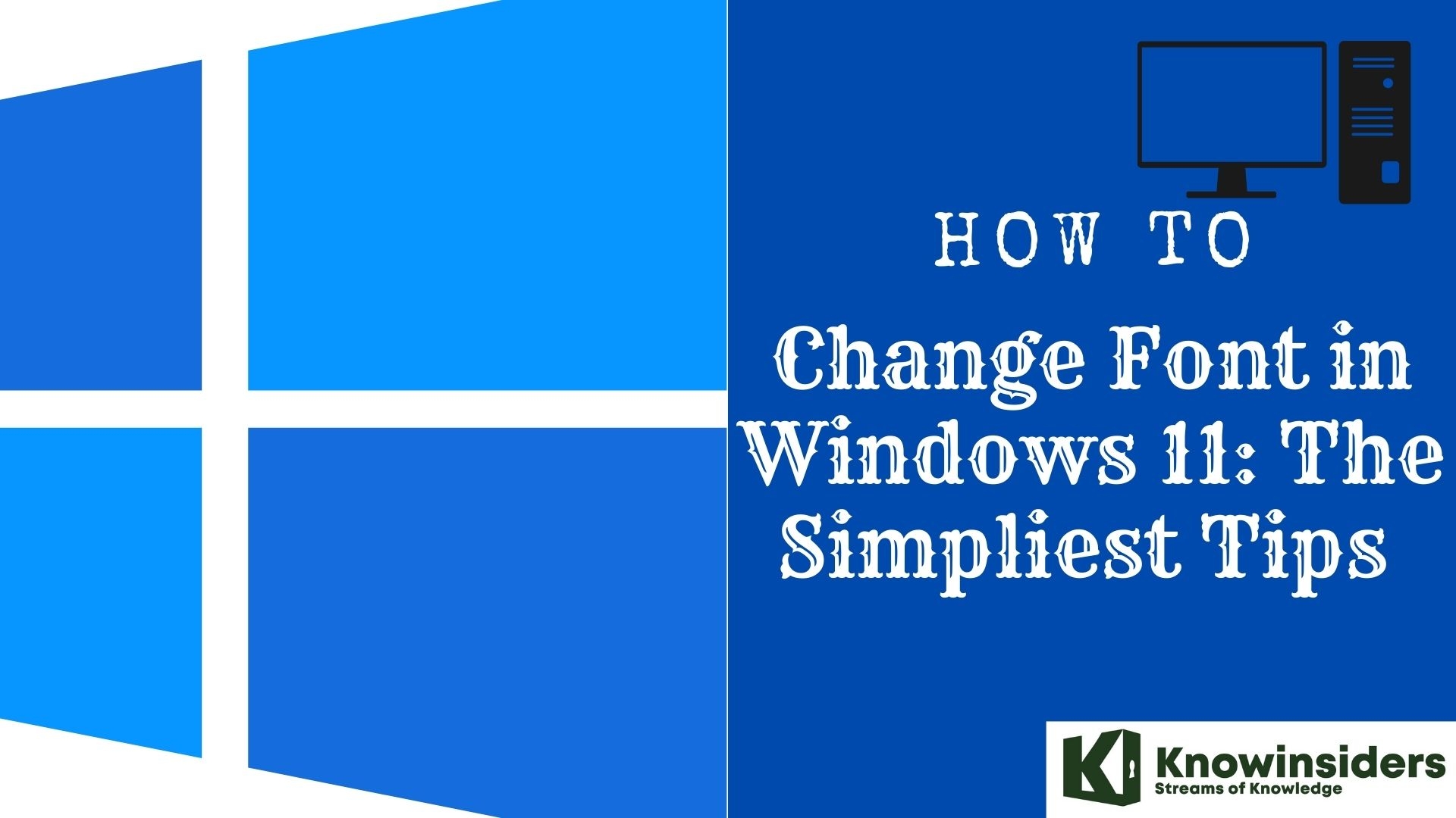 Simple Tips to Change and Install Fonts in Windows 11