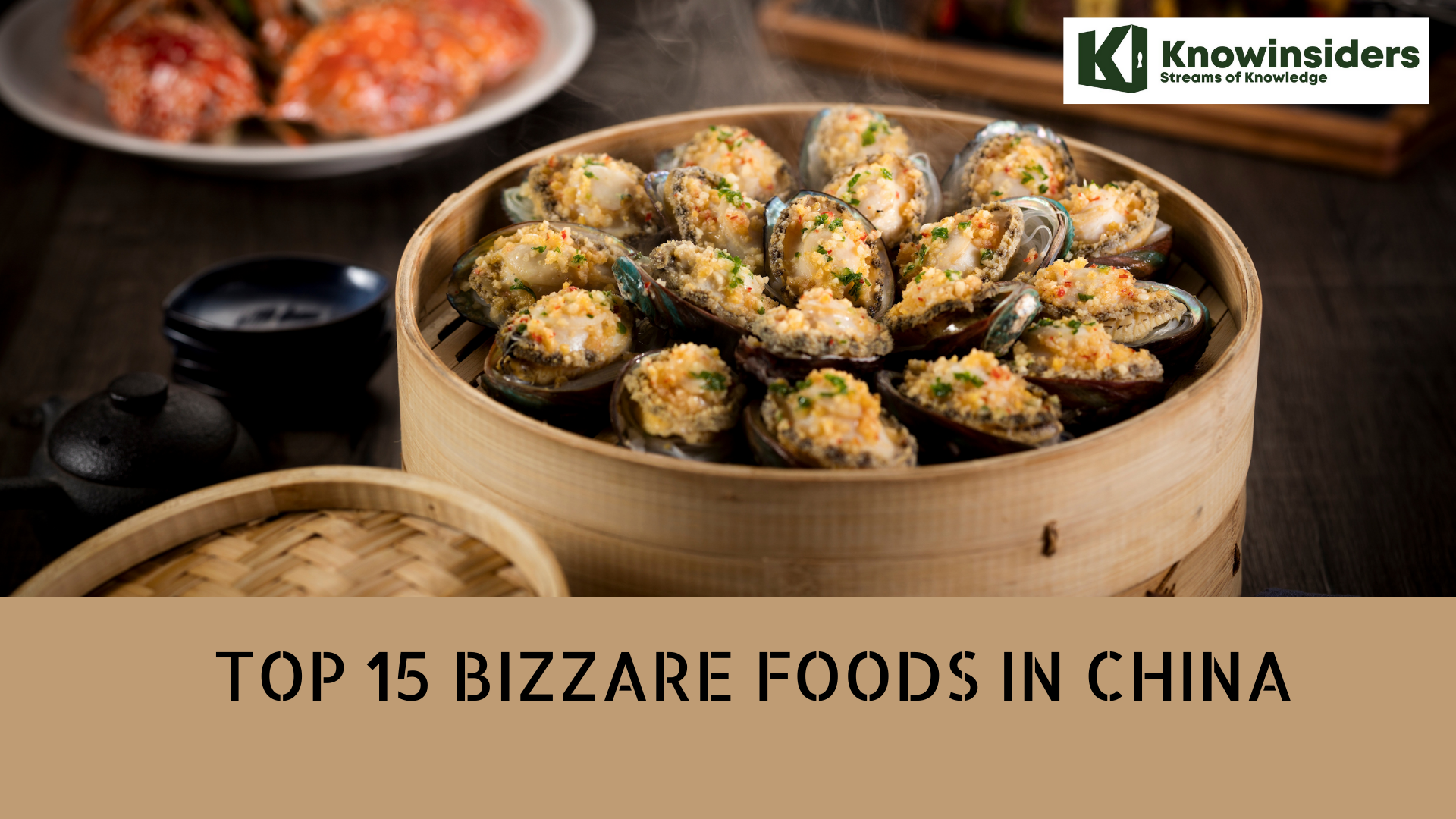 Top 15 Bizarre Foods In China
