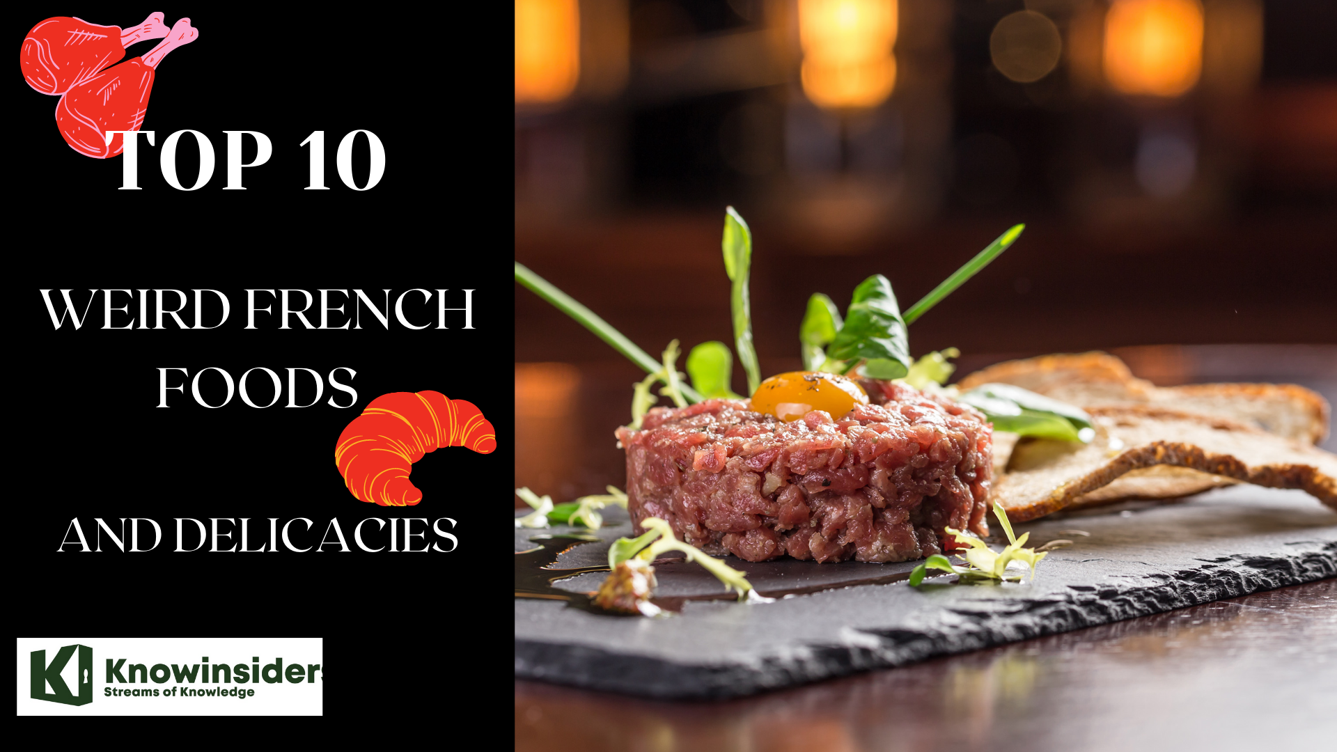 Top 11 French Foods -Weird & Delicacies