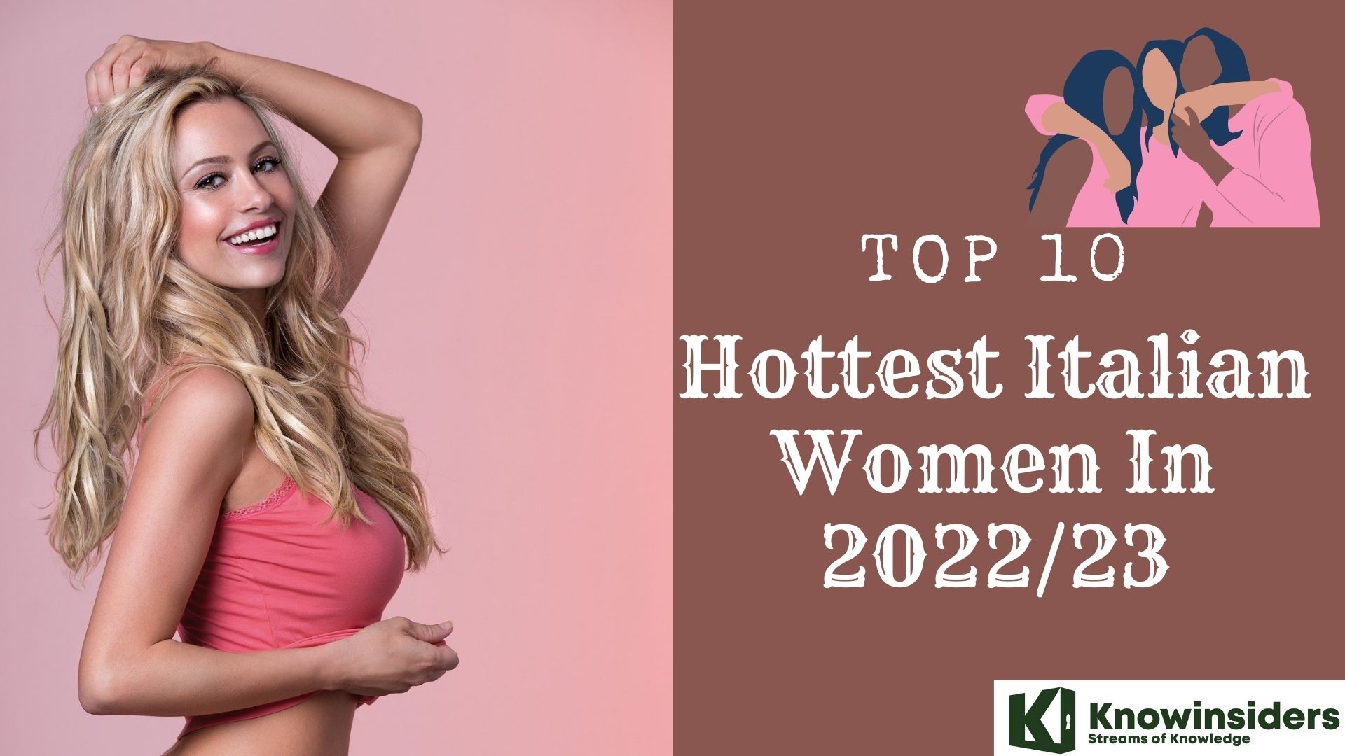 Top 10 Most Beautiful & Hottest Italian Women Today