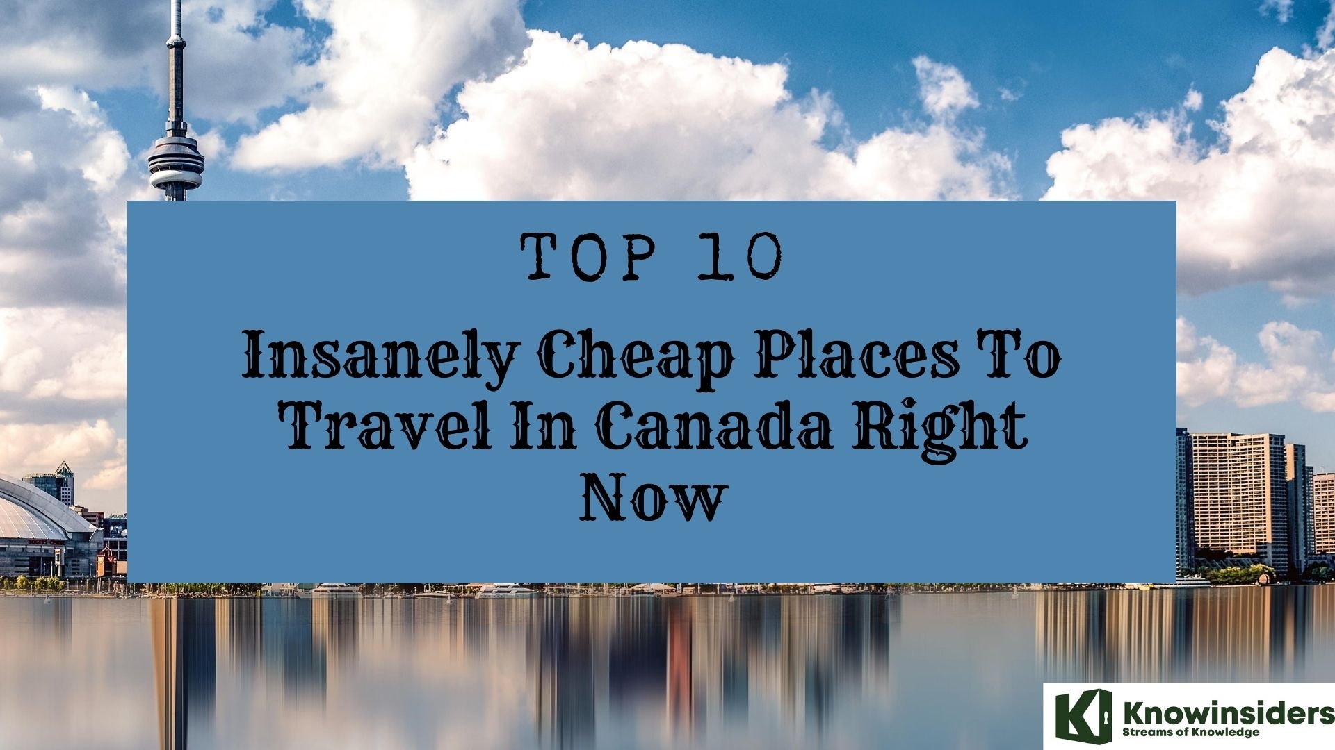 cheapest places to travel from canada 2023
