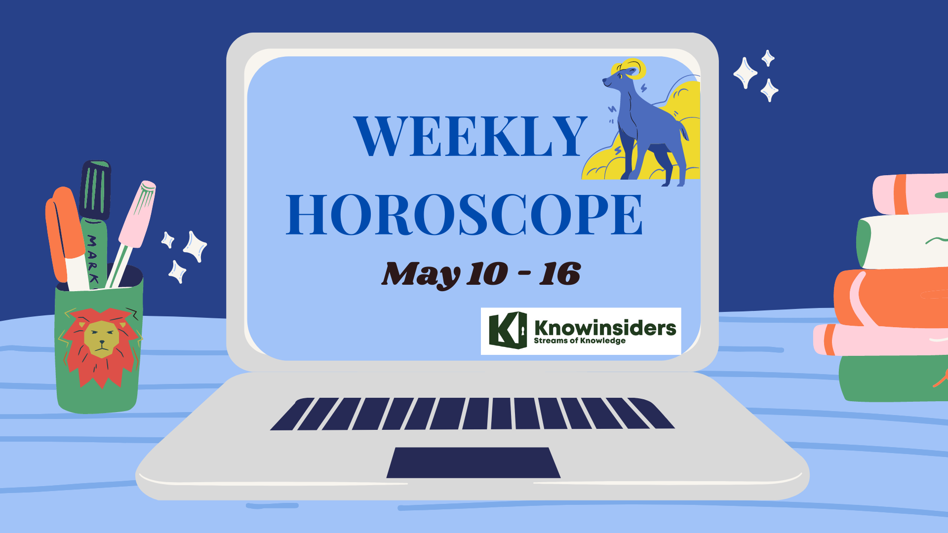 Weekly Horoscope (May 10-16): Predictions for Love, Money, Career and Health with12 Zodiac Signs