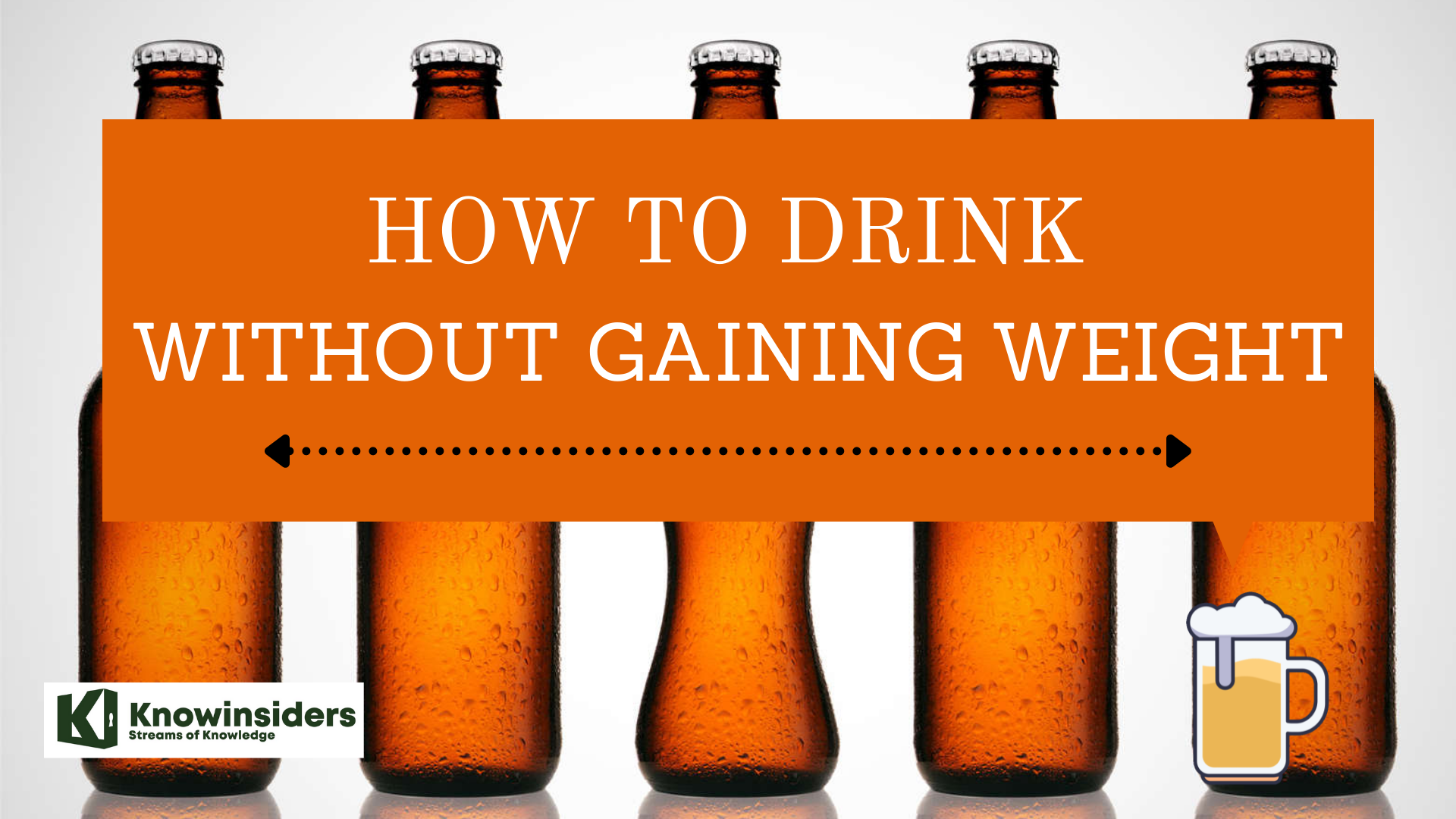 How To Drink Beer Without Gaining Weight