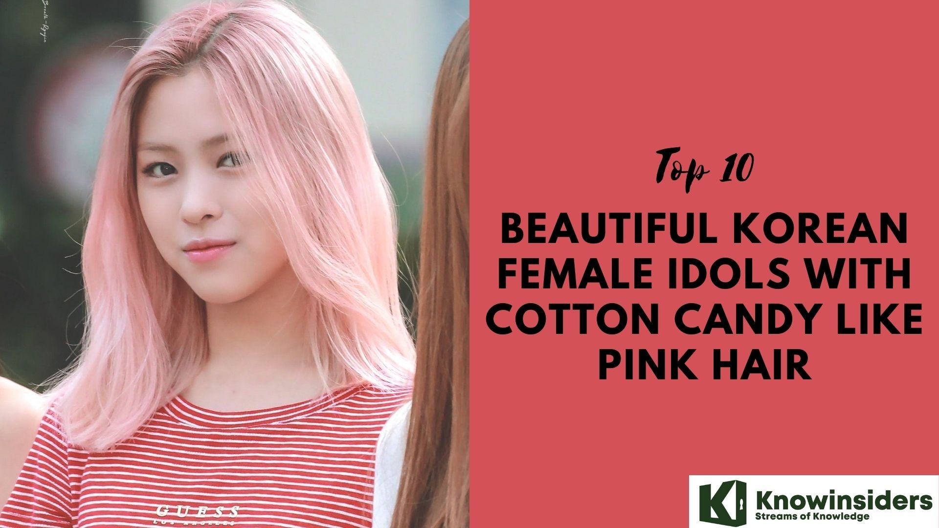 Top 10 Beautiful Korean Female Idols with Cotton Candy Like Pink Hair
