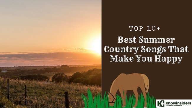 Top 10+ Best Summer Country Songs and Full Lyrics That Make You Happy