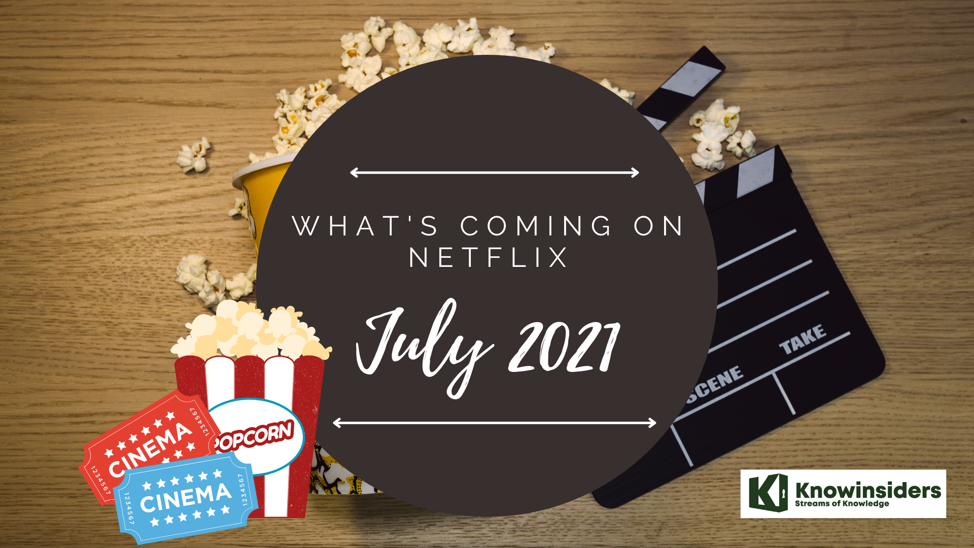 Netflix in July 2021 -The Full List Movies and Shows