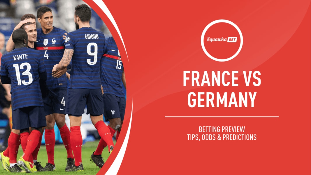 France vs Germany: Watch FREE Online, Live Stream, Kick-off time, Predictions, Betting Tips, Odds