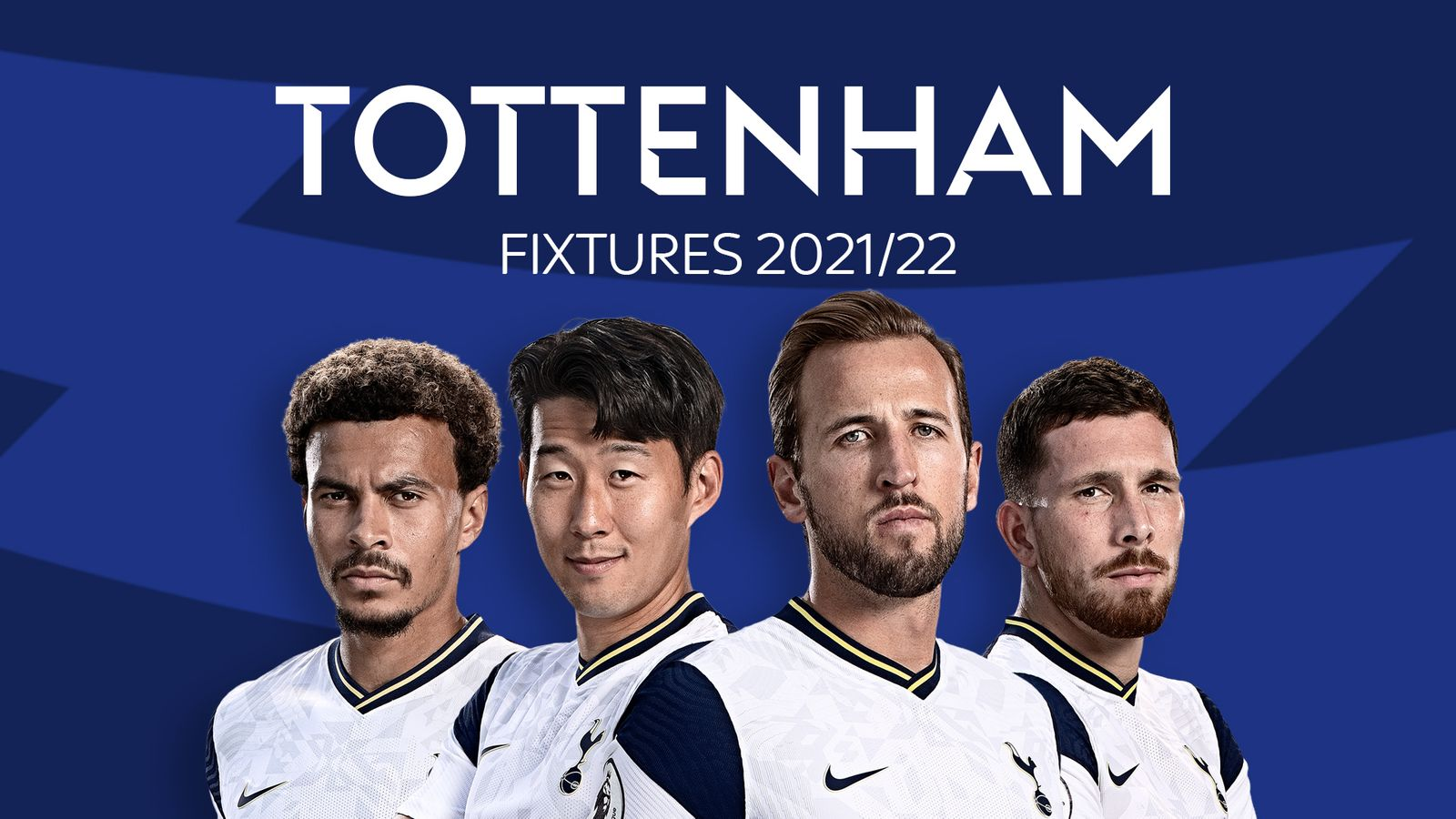 Tottenham Premier League 2021-22: Fixtures and Match Schedules in Full