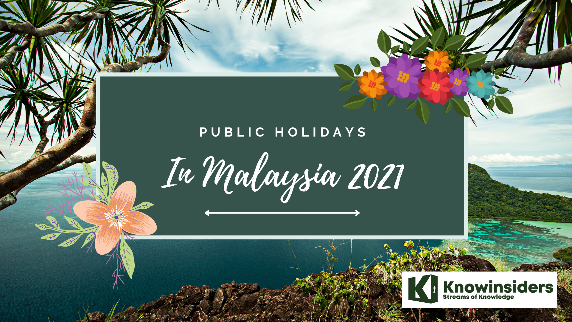 The Most Important Public Holidays In Malaysia In 2021