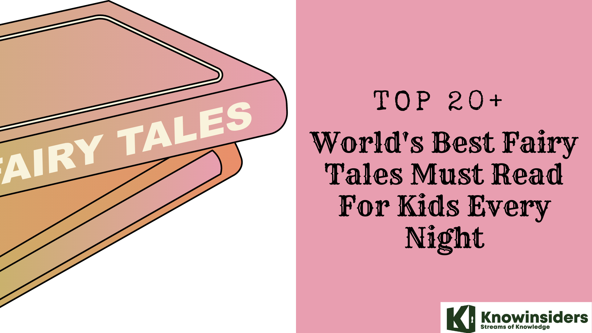 Top 20+ World's Best Fairy Tales (Full Text) Must Read For Kids Every Night