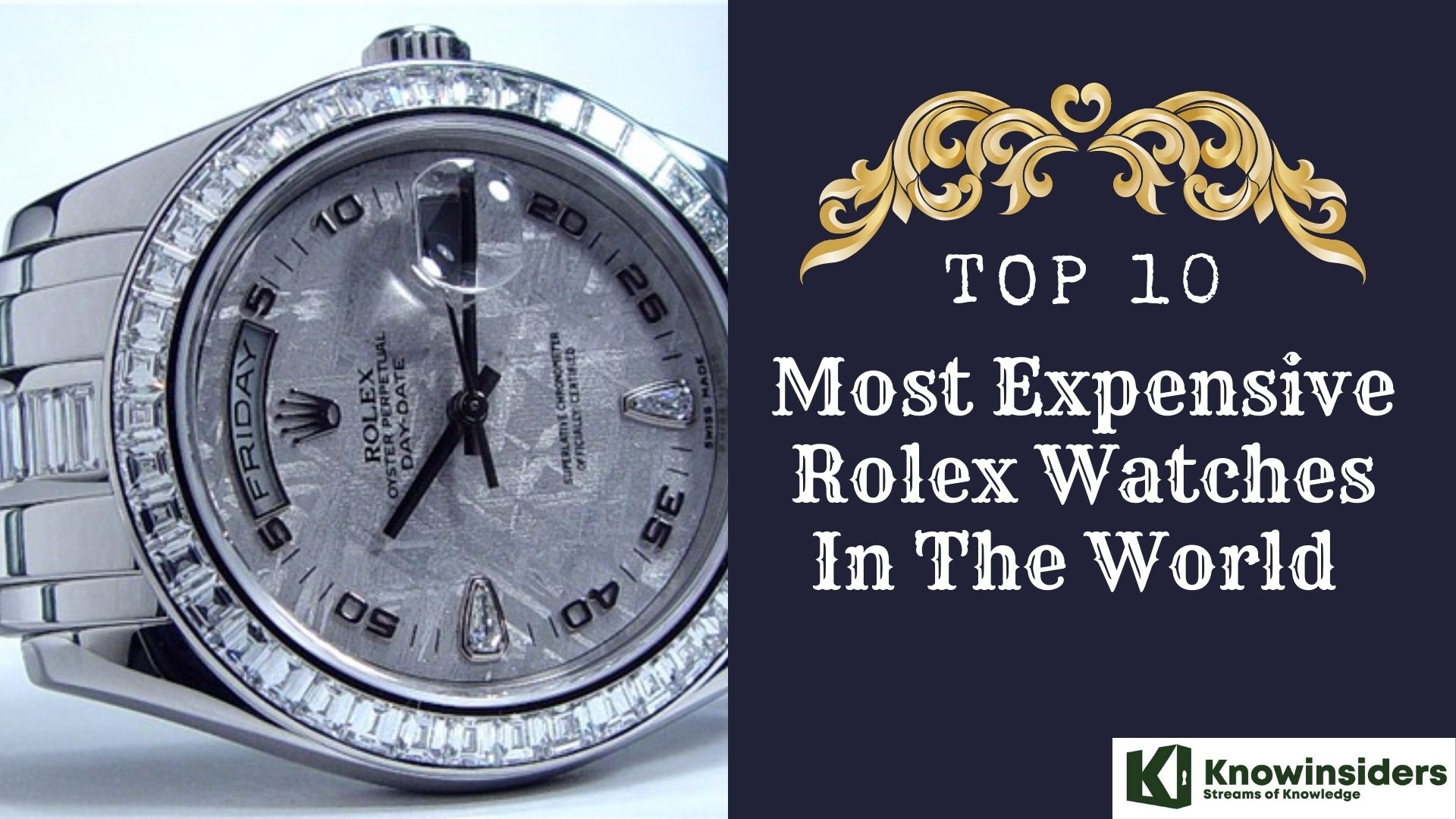 Top 10 Most Expensive Rolex Watches In The World 	