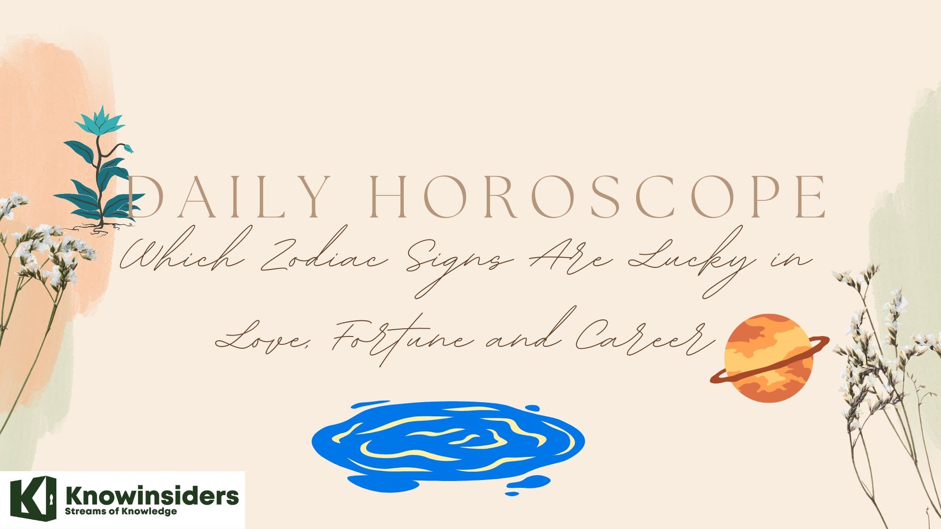 Daily Horoscope (June 22, 2022): Top Zodiac Signs Are Lucky in Love, Money and Job