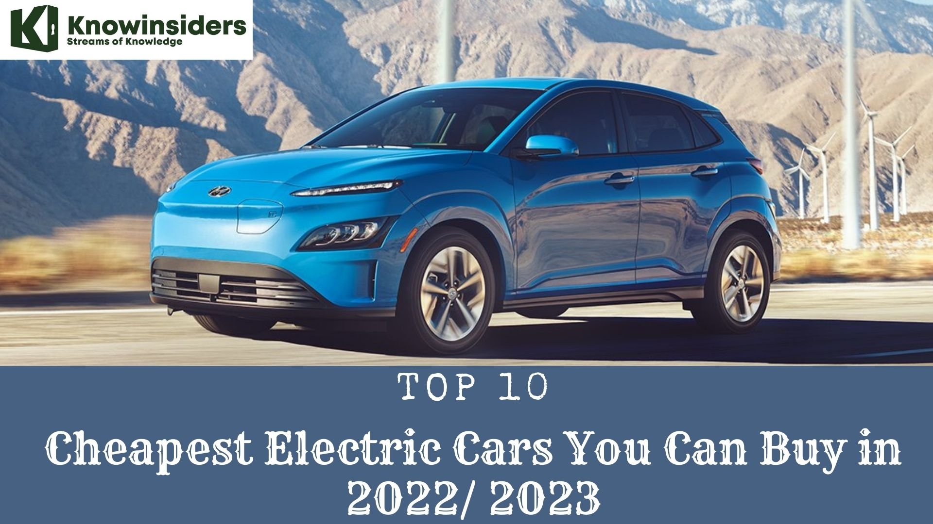 Top 10 Cheapest Electric Cars You Can Buy in 2022/ 2023