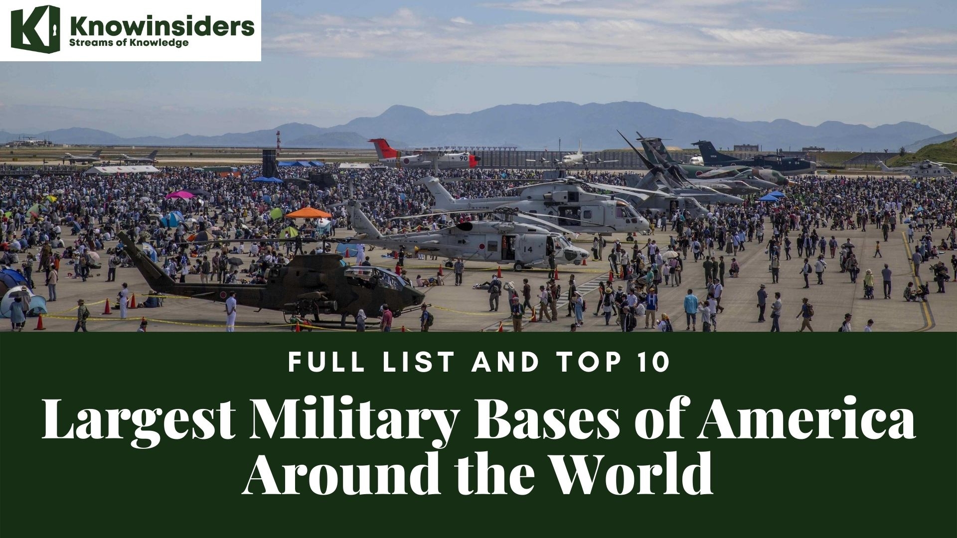 Full List and Top 10 Largest Military Bases of America Around the World