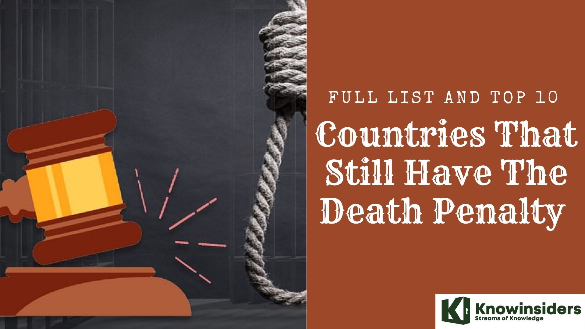 Full List And Top 10 Countries That Still Have The Death Penalty 