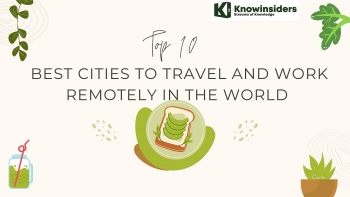 Top 10 Best Cities To Travel And Work Remotely In The World