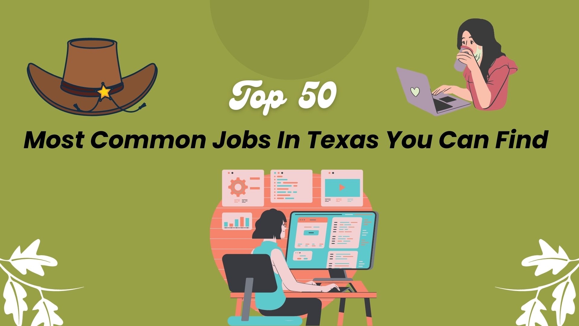 Top 50 Most Popular Jobs and Salary In Texas 2023/2024