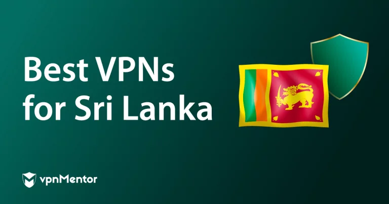 Best VPN to watch in Sri Lanka. Photo: vpnMentor 