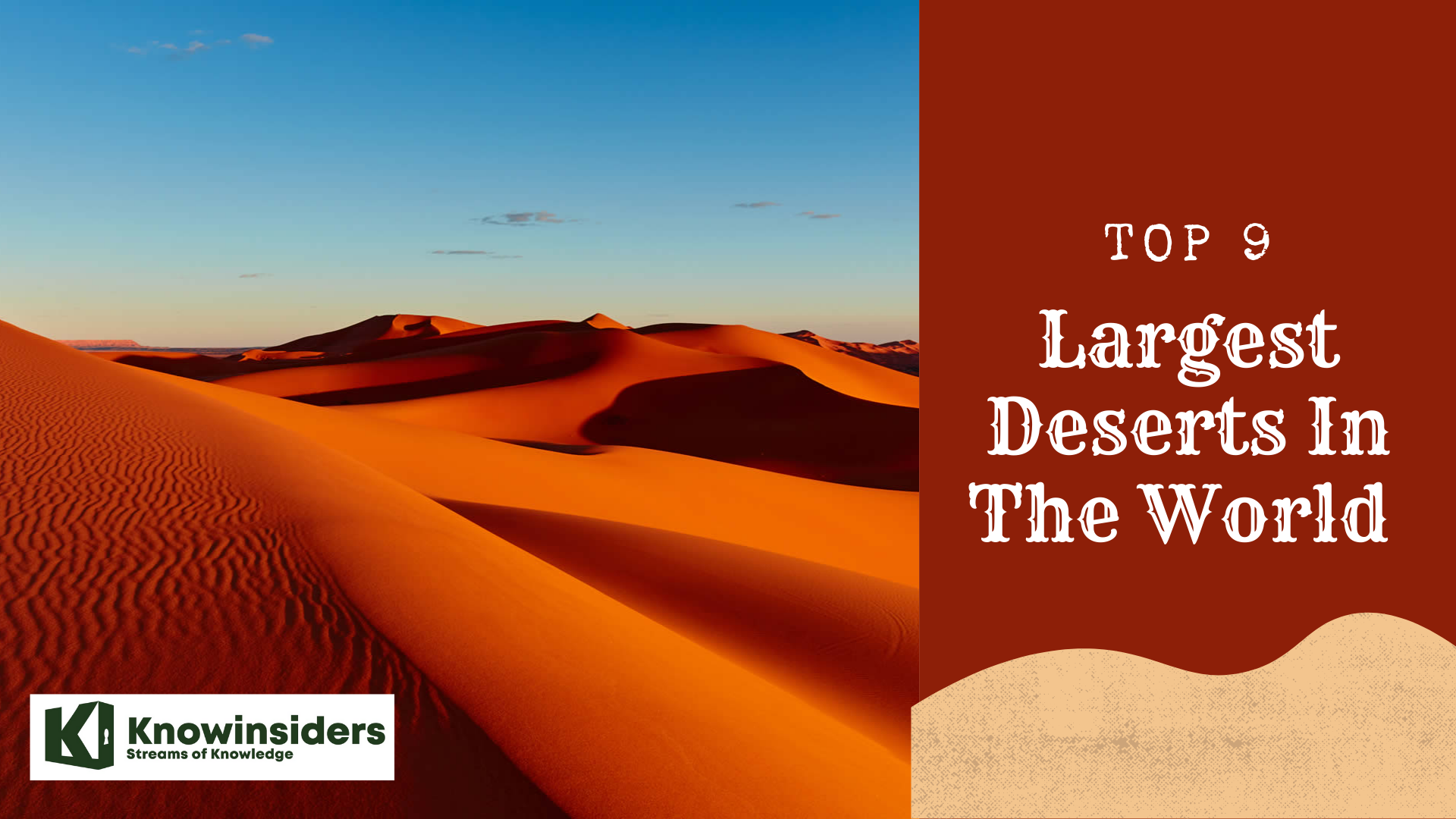 Top 9 Largest Deserts In The World