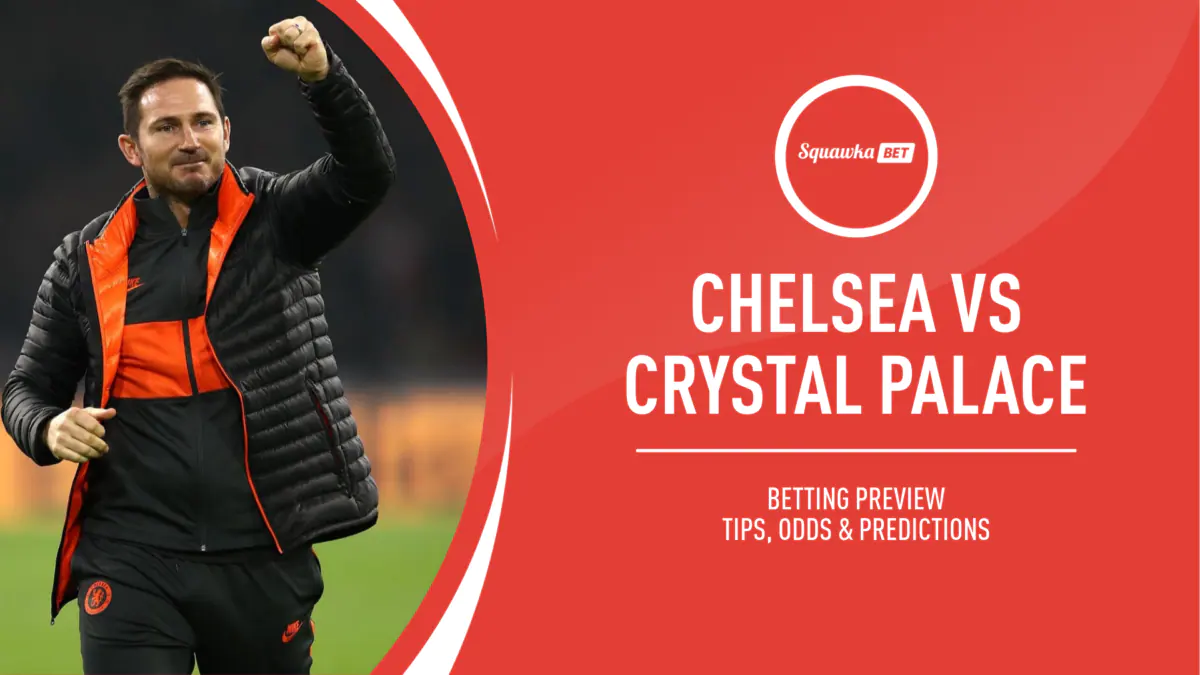 Chelsea vs Crystal Palace: Date and Time, preview, team news, watch live, predictions