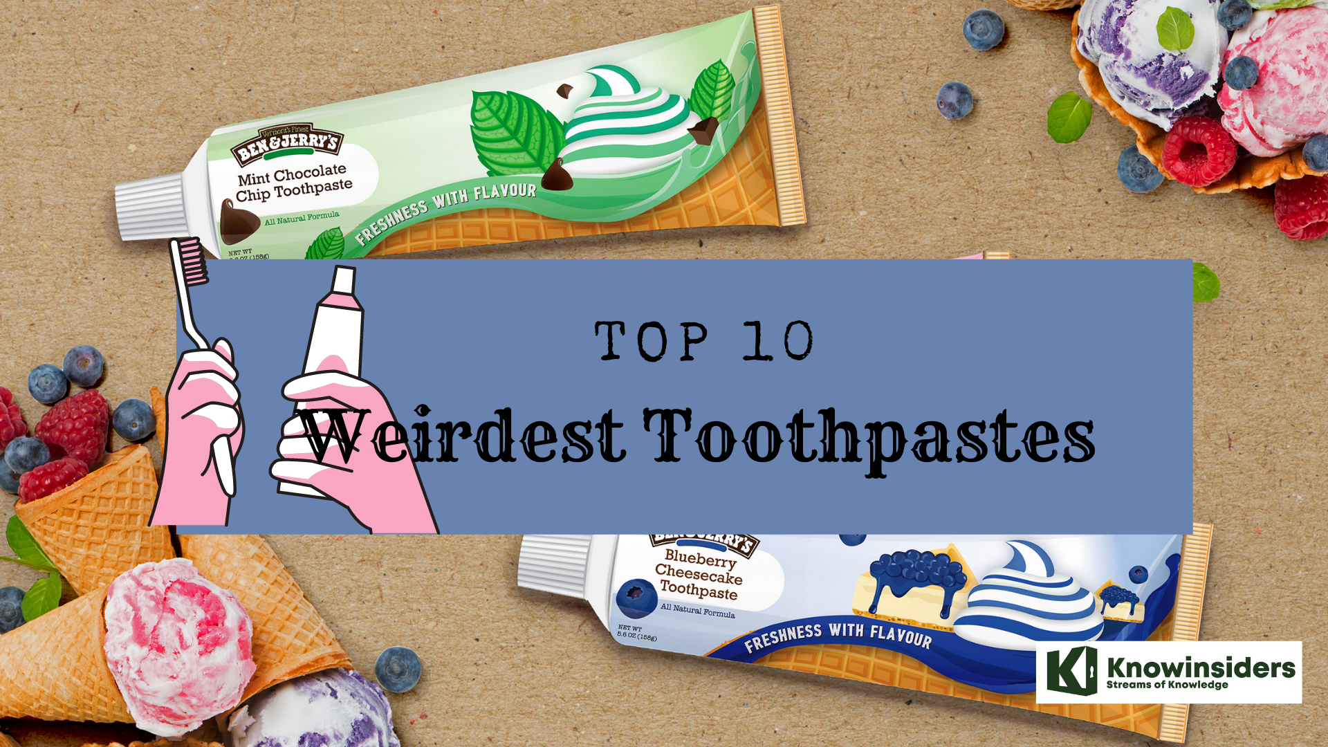Top 10 Weirdest Toothpastes In The World