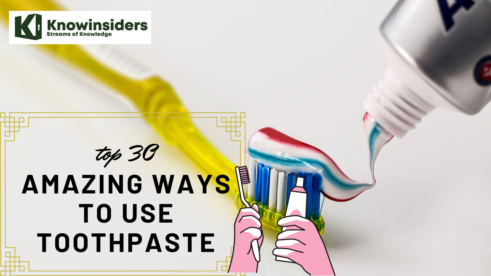 Top 30 amazing use of toothpaste 