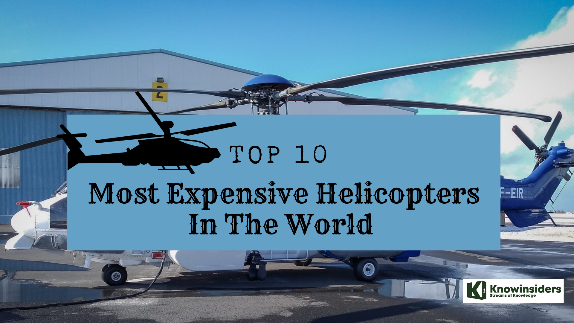 Top 10 Most Luxurious and Expensive Helicopters In The World