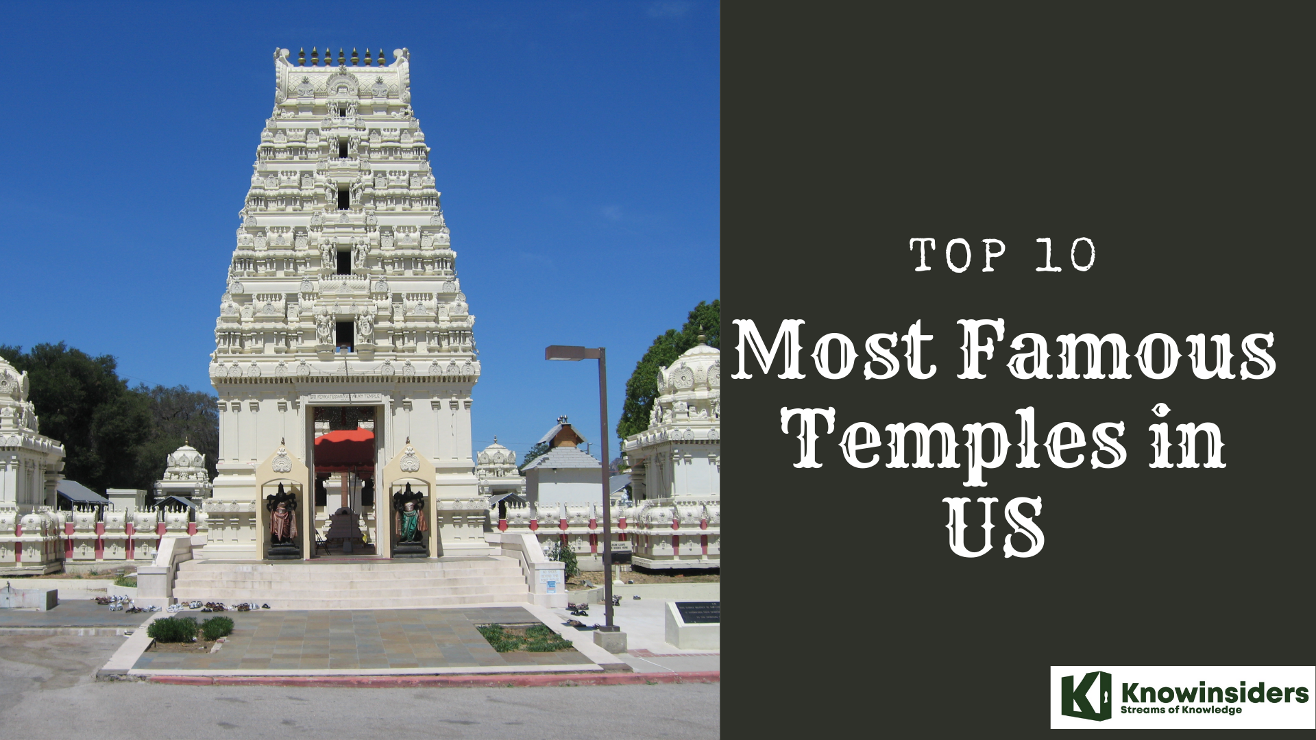 Top 10 Incredible Beautiful Hindu Temples in the US