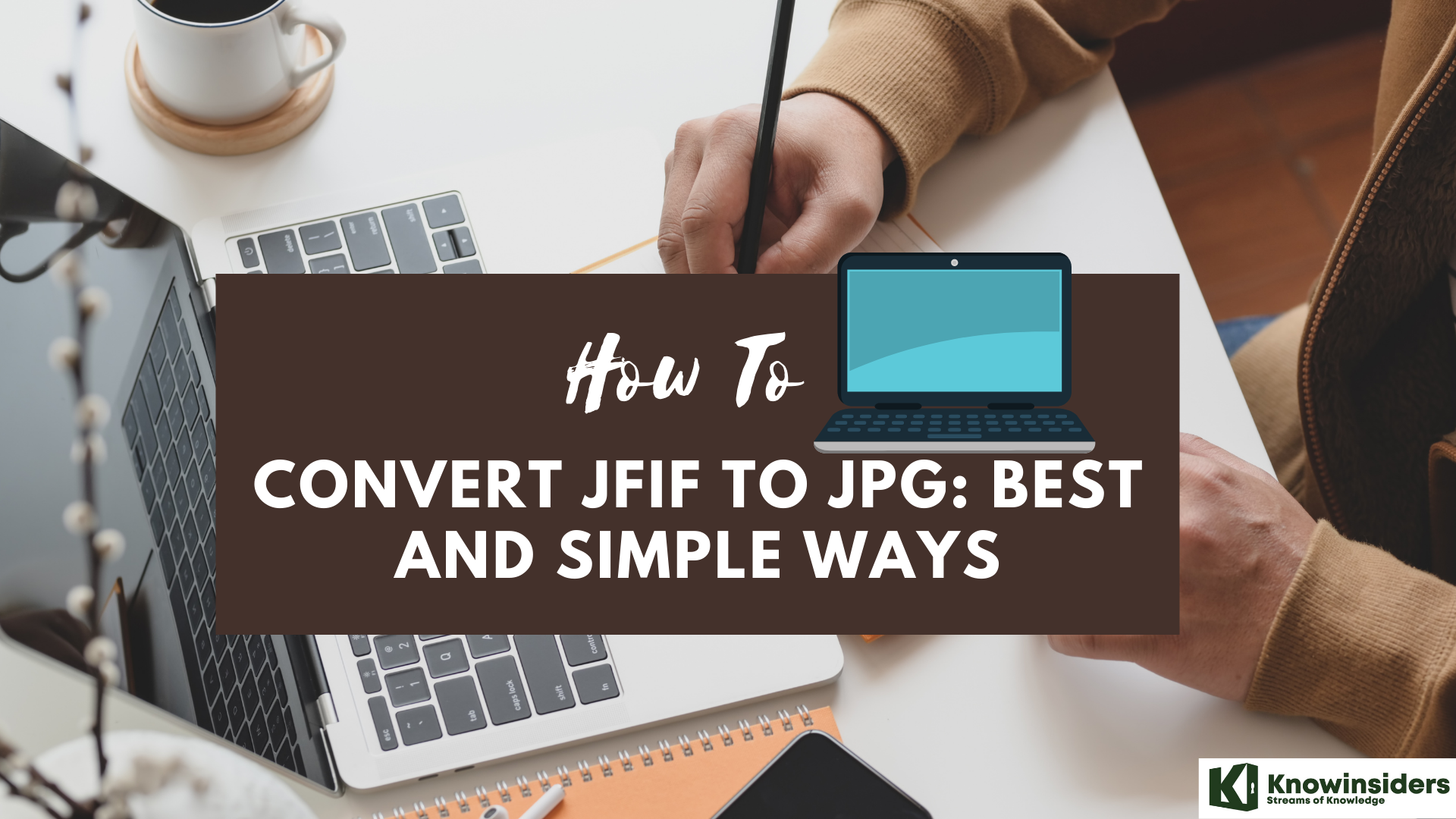 How to Convert JFIF to JPG: Simplest Ways