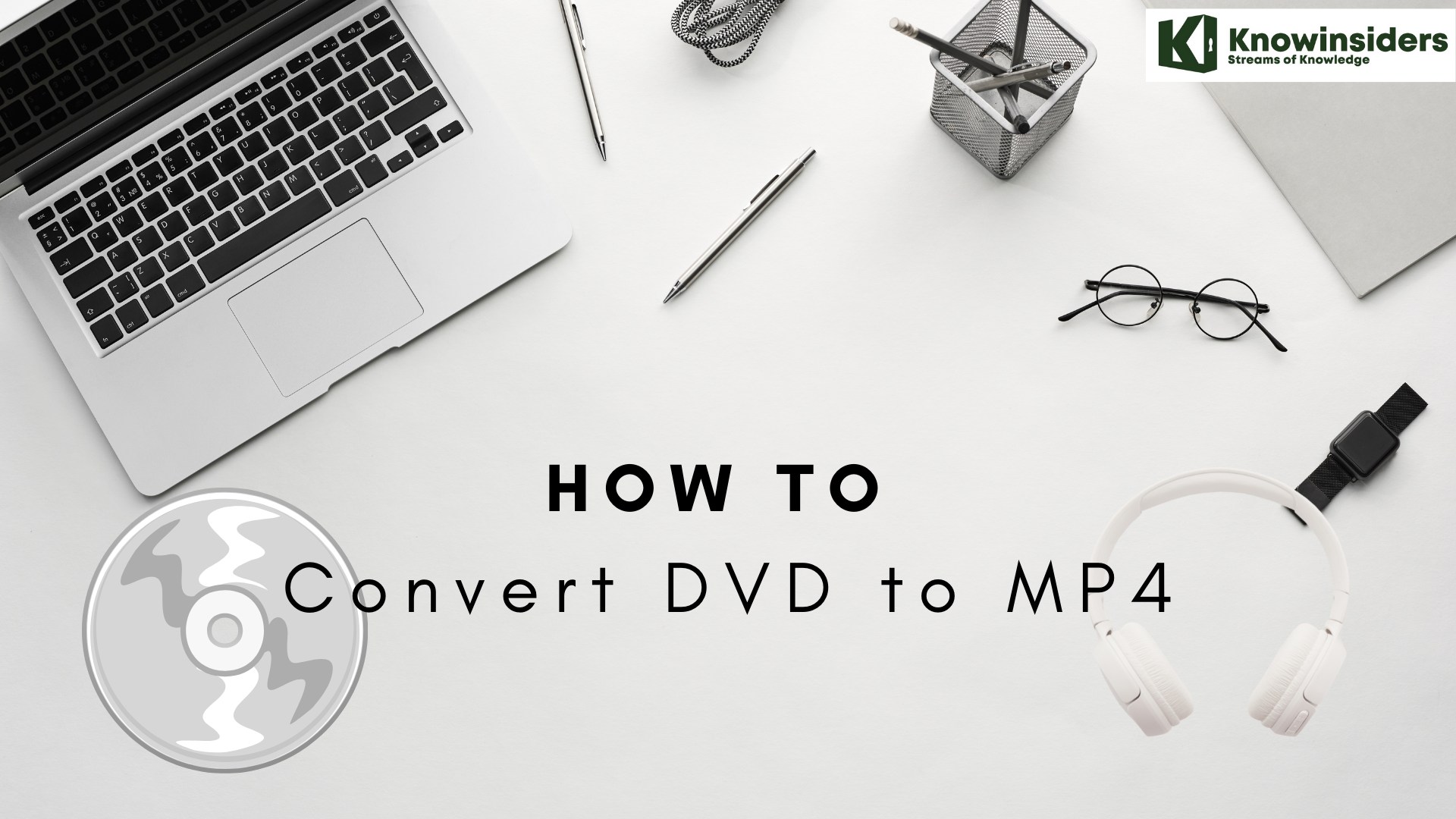 How to convert DVD to MP4: Best methods 