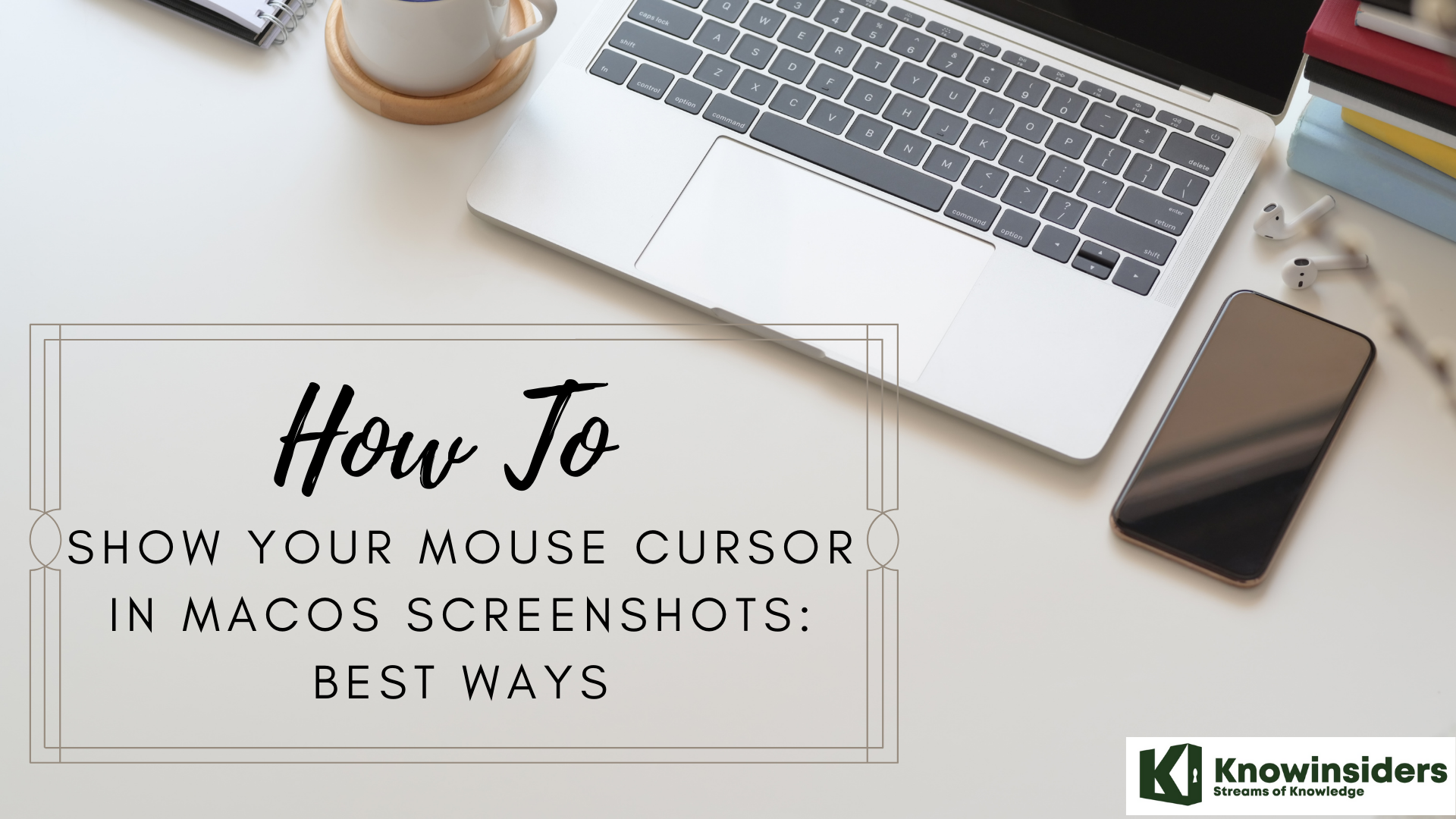 How to show your mouse cursor in MacOs screenshots: Best ways 