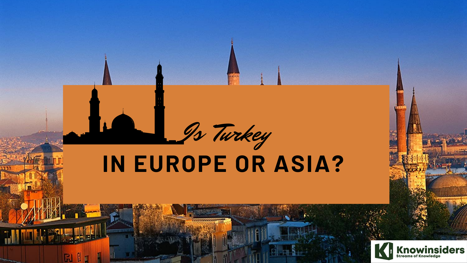 Is Turkey In Europe Or Asia: A Transcontinental Country