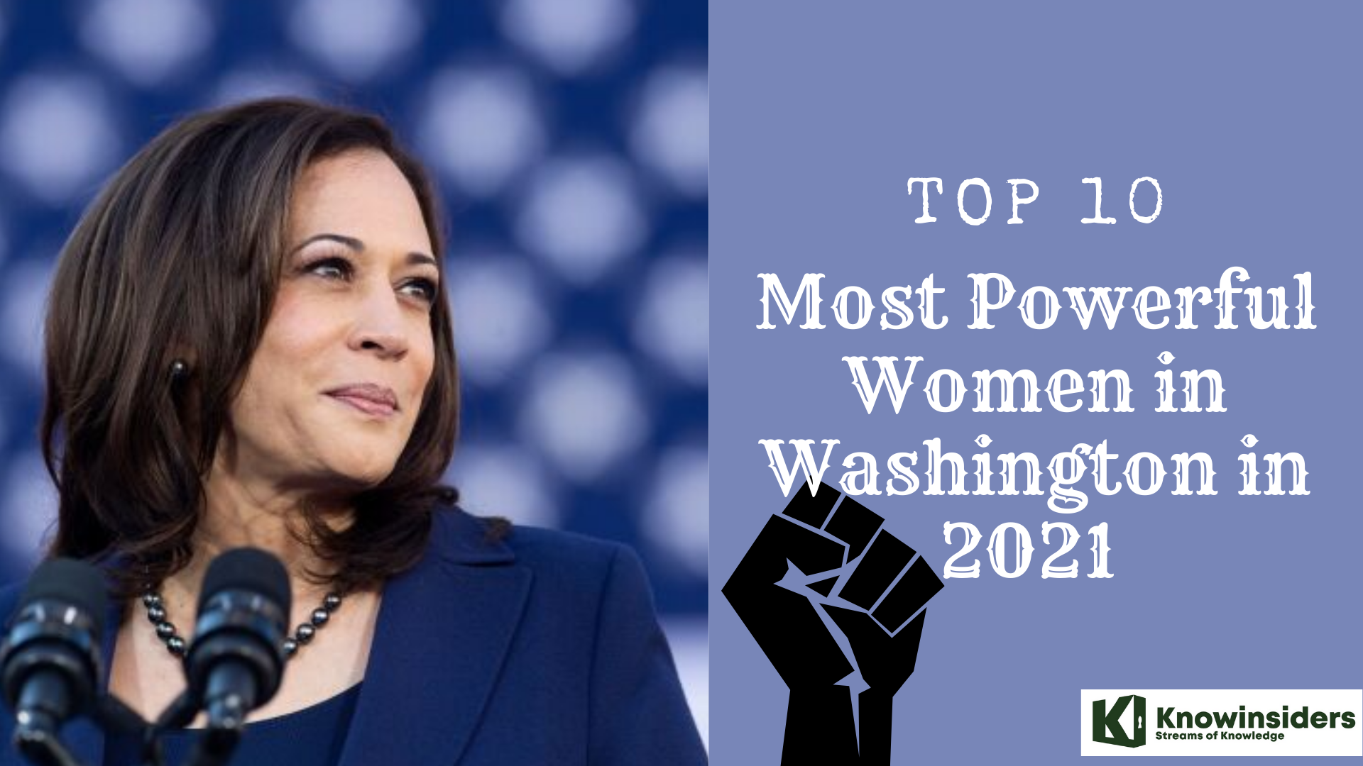 Top 10 Most Powerful Women in Washington in 2021 