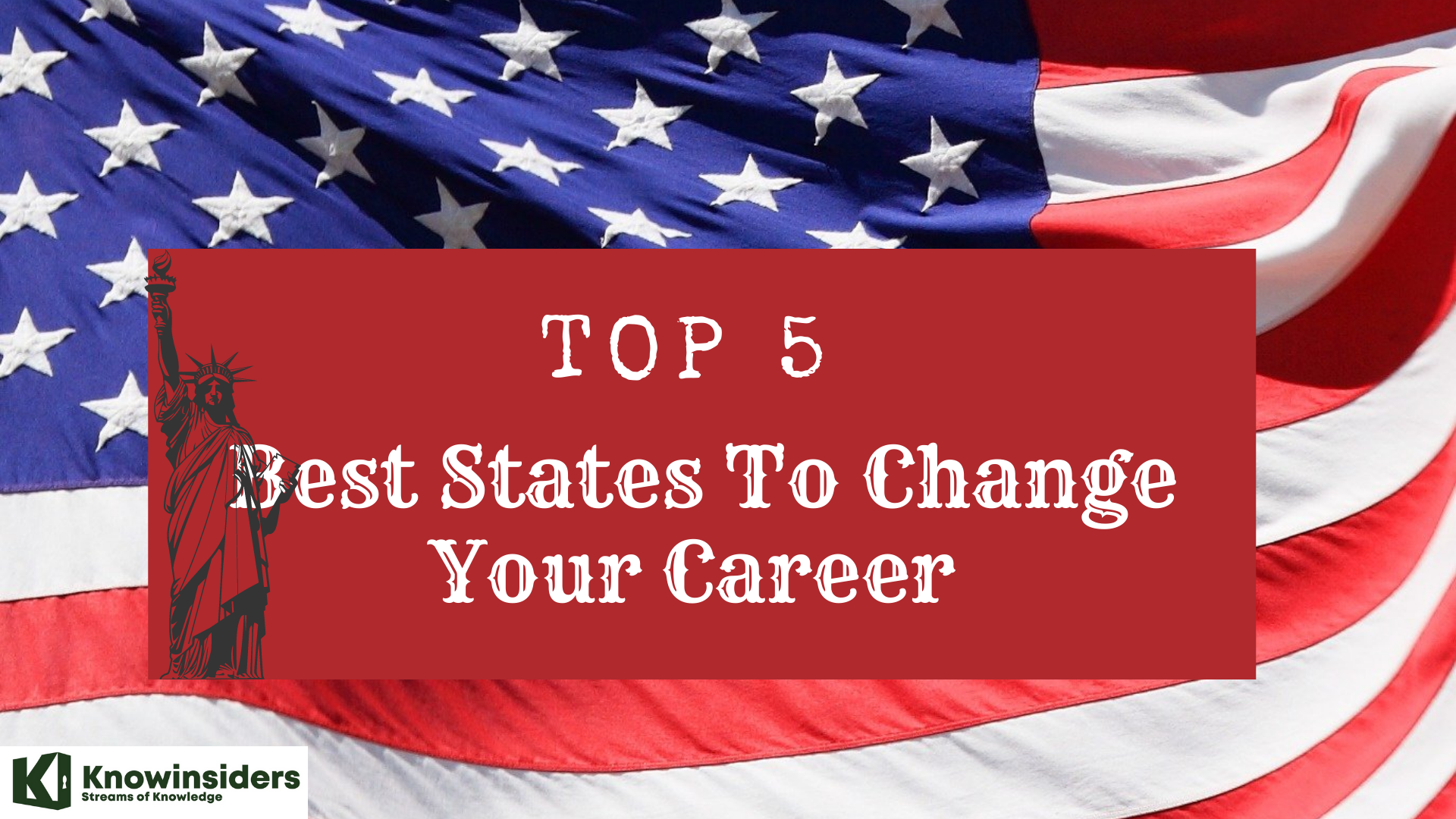 Top 5 Best States To Change Your Career 