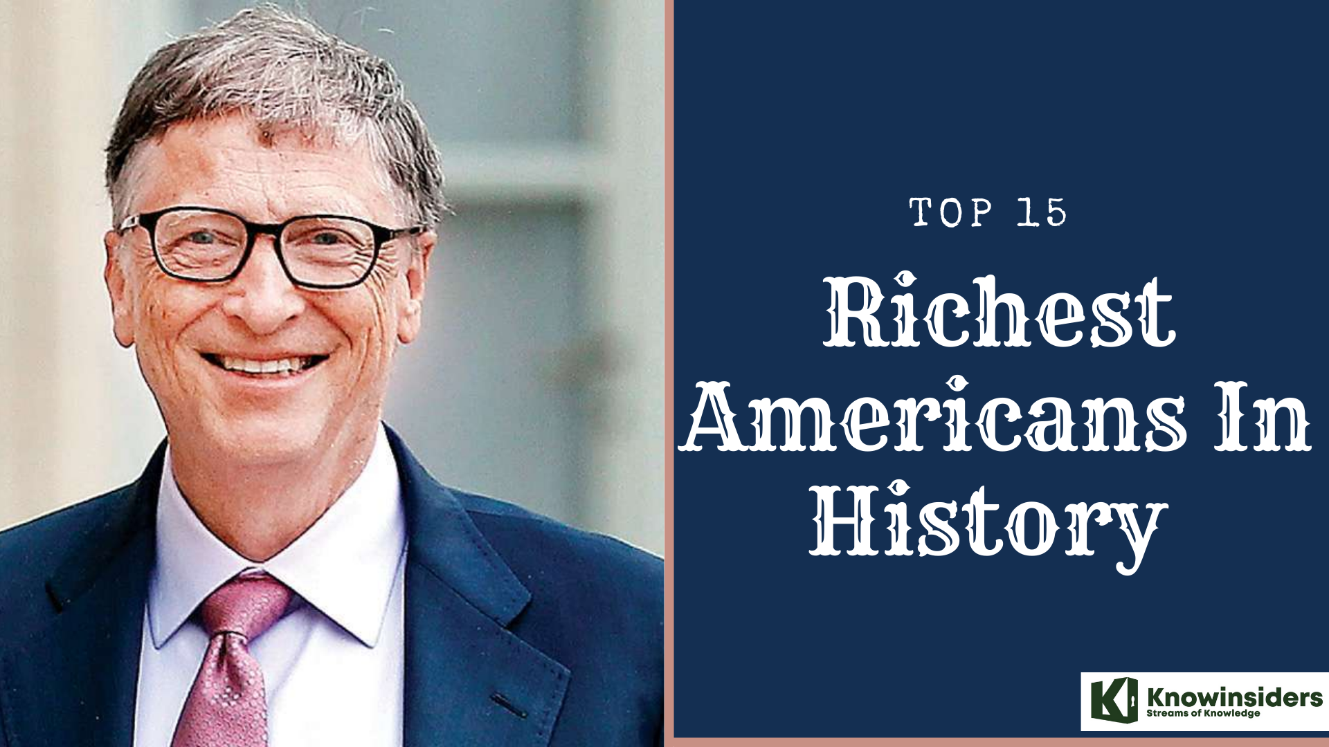 Top 15 Richest Americans of All Time