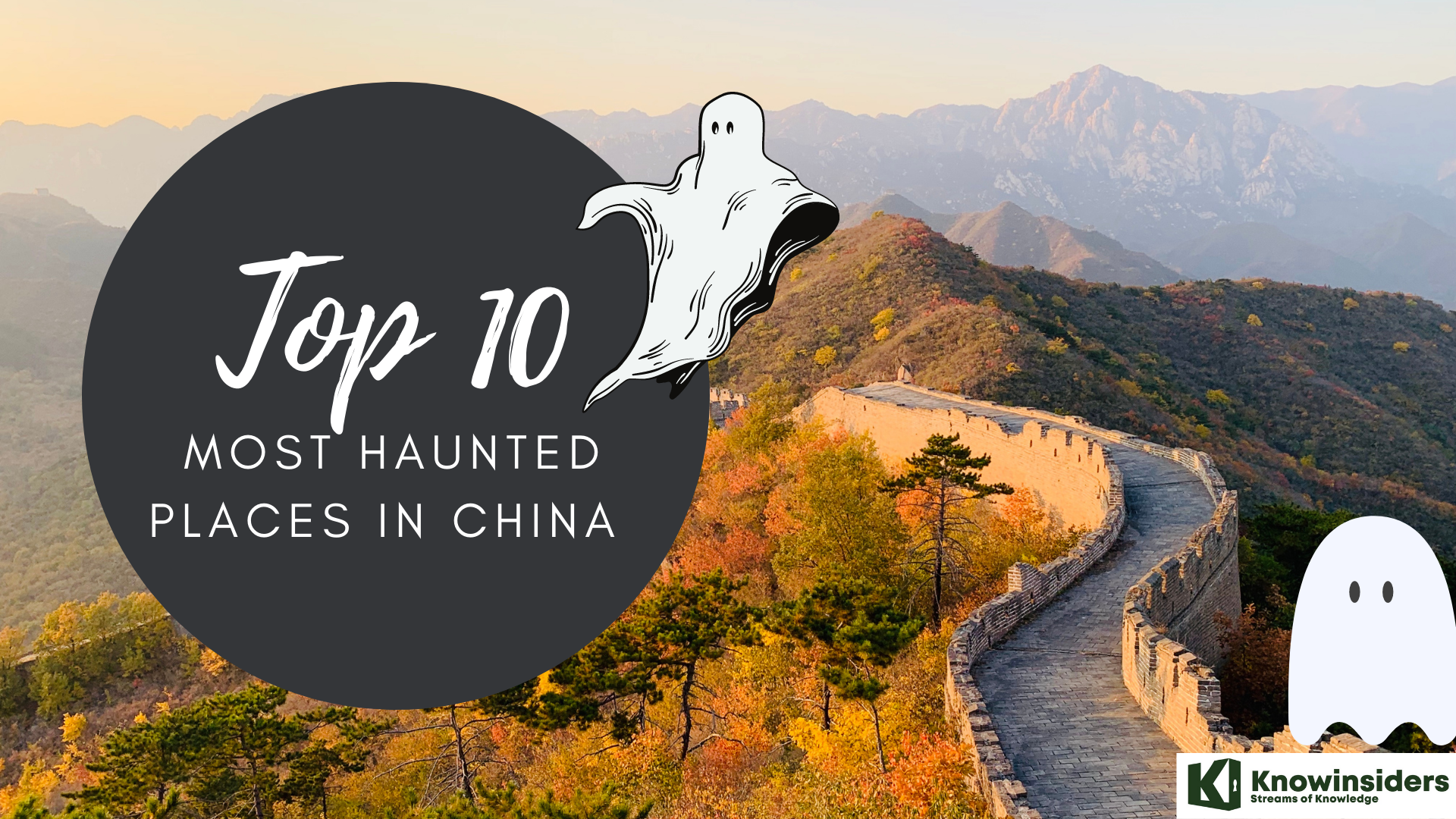 Top 10 Most Haunted and Ghost Destinations In China