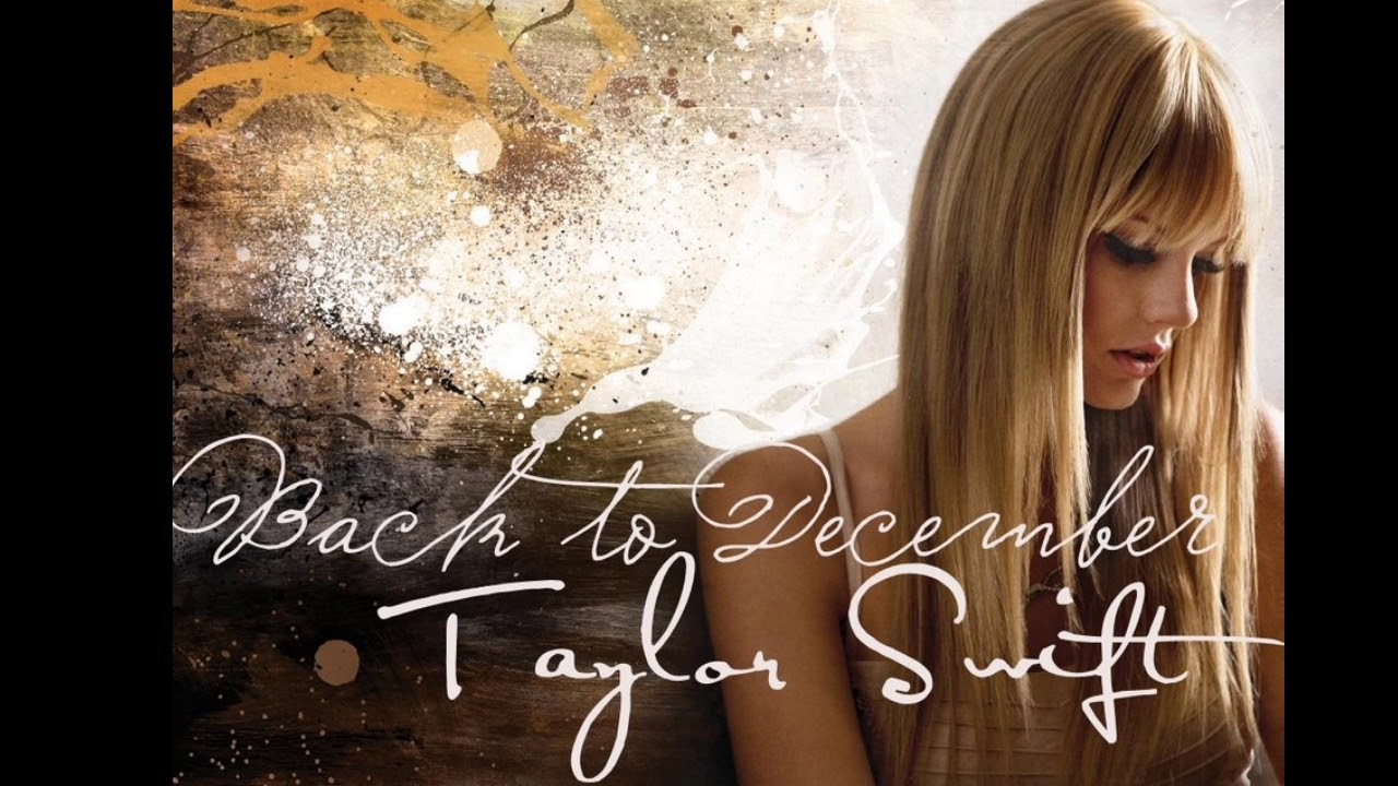 'Back To December' Lyrics - Taylor Swift