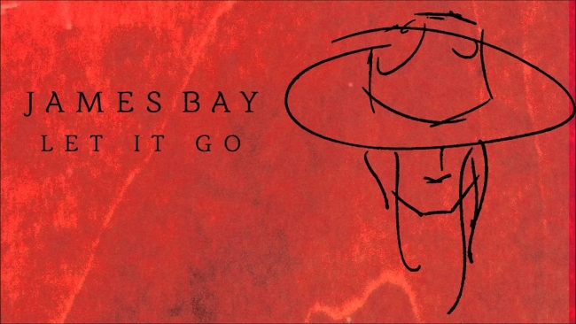 'Let It Go' Lyrics by James Bay