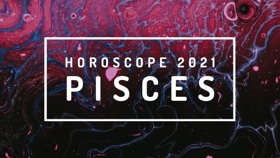 5929 yearly horoscope 2021 horoscope predictions for pisces 1