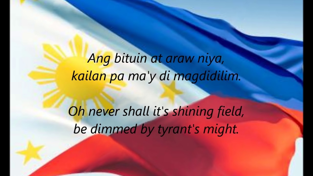 What is the Philippine National Anthem: Lyrics of Spainish, Tagalog, English Version and History