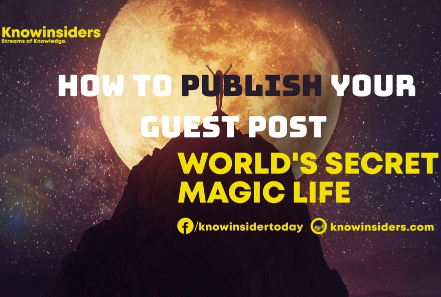 How To Publish The Best Guest Post On Our Site - Knowinsiders.com