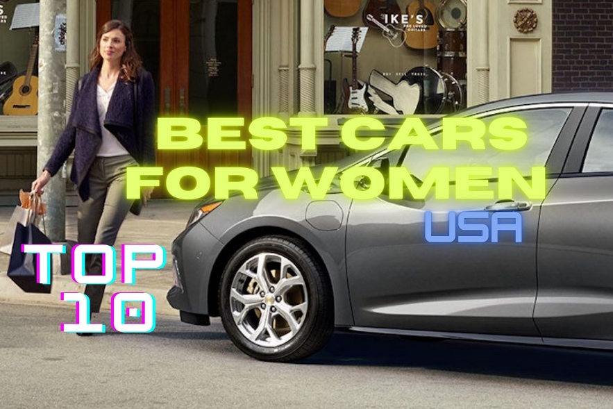 Top 10 Best Cars For Women In US